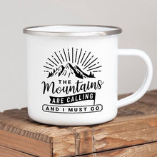 Enamel Camping Mug- "The Mountains are Calling and I Must Go"